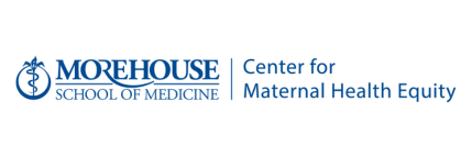 Morehouse School of Medicine Center for Maternal Health Equity